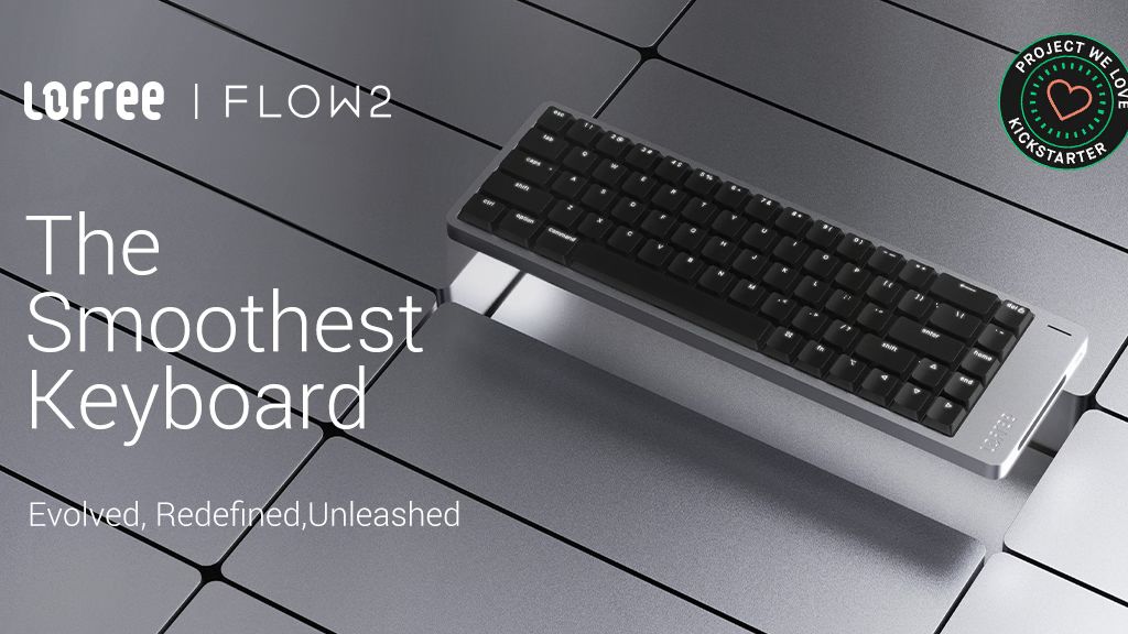 Kickstarter - Flow 2,the Smoothest Keyboard Evolved, Redefined, Unleashed