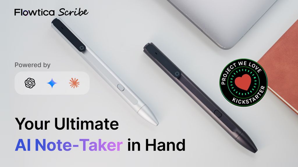 Kickstarter - Flowtica Scribe｜AI Pen Records & Understands Your Highlights