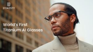 Kickstarter - Dymesty AI Glasses World's First Titanium AI Glasses
