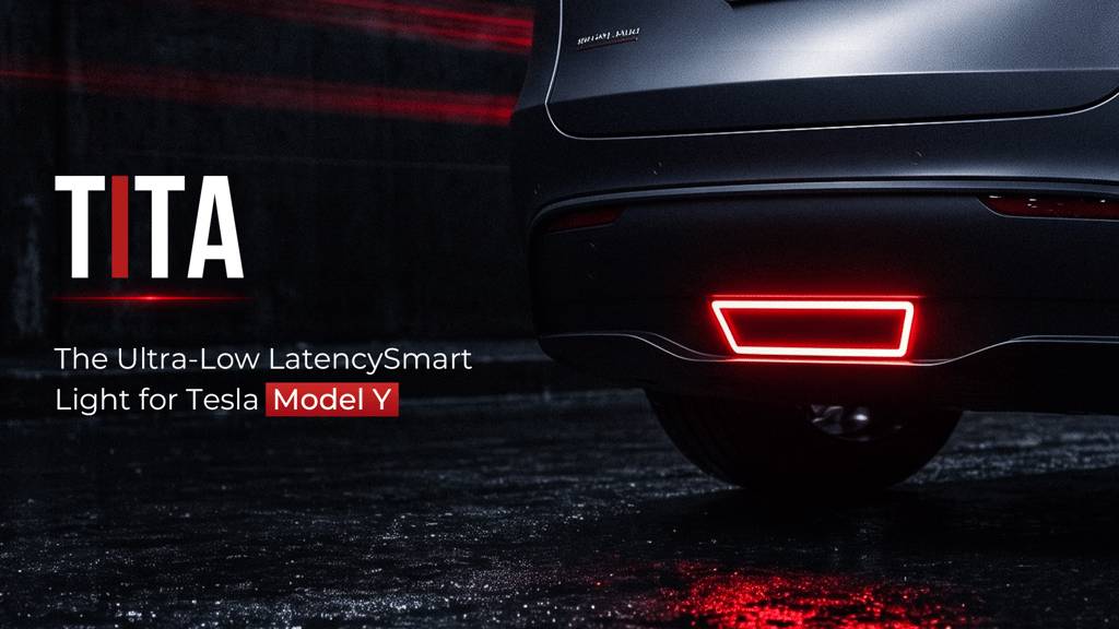 TITA- Ultra-Low Latency Smart Tail Light for Tesla Model Y